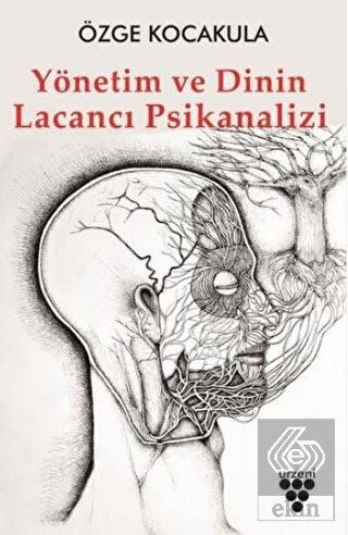 Yönetim ve Dinin Lacancı Psikanalizi
