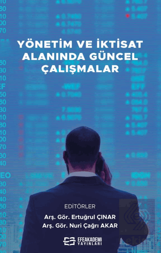 Yönetim ve İktisat Alanında Güncel Çalışmalar