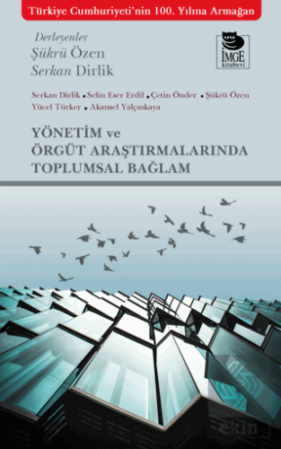 Yönetim ve Örgüt Araştırmalarında Toplumsal Bağlam