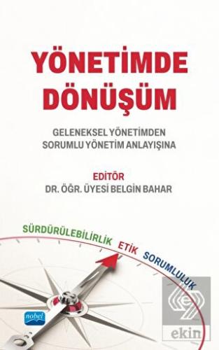Yönetimde Dönüşüm Geleneksel Yönetimden Sorumlu Yö