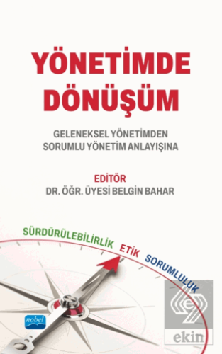 Yönetimde Dönüşüm Geleneksel Yönetimden Sorumlu Yö
