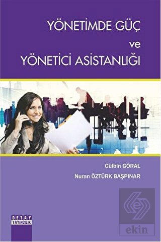 Yönetimde Güç ve Yönetici Asistanlığı