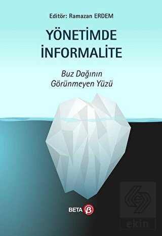 Yönetimde İnformalite - Buz Dağının Görünmeyen Yüz