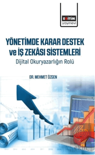 Yönetimde Karar Destek ve İş Zekası Sistemleri