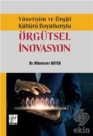 Yönetişim ve Örgüt Kültürü Boyutlarıyla Örgütsel İ