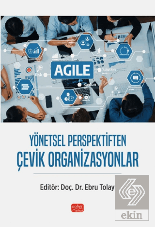 Yönetsel Perspektiften Çevik Organizasyonlar