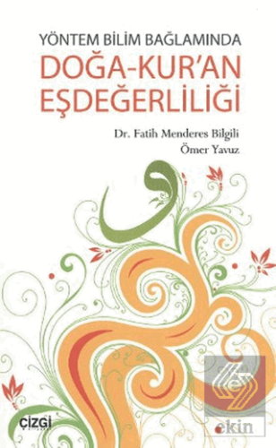 Yöntem Bilim Bağlamında Doğa-Kur'an Eşdeğerliliği