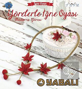 Yörelerle İğne Oyası - Mudurnu Yöresi