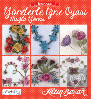Yörelerle İğne Oyası - Muğla Yöresi