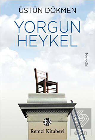 Yorgun Heykel