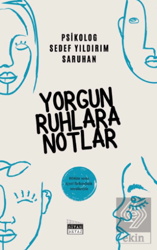 Yorgun Ruhlara Notlar