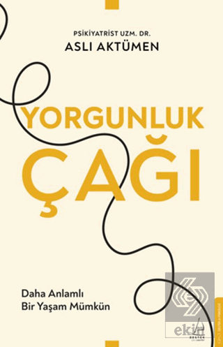 Yorgunluk Çağı