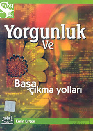 Yorgunluk ve Başa Çıkma Yolları