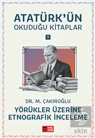 Yörükler Üzerine Etnografik İnceleme - Atatürkün Okuduğu Kitaplar 9