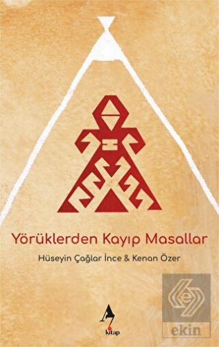 Yörüklerden Kayıp Masallar