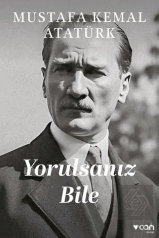 Yorulsanız Bile