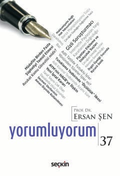 Yorumluyorum – 37 Ersan Şen Seçkin Yayıncılık Satın Al - ekinkitap.com