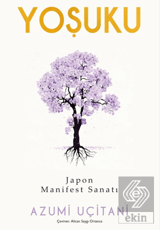 Yoşuku – Japon Manifest Sanatı