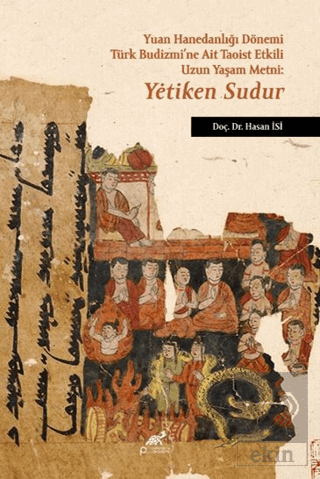 Yuan Hanedanlığı Dönemi Türk Budizmi'ne Ait Taoist Etkili Uzun Yaşam M