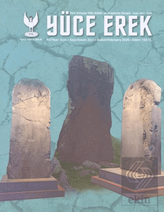Yüce Erek Türk Dünyası Fikir, Kültür ve Araştırma Dergisi - Ruhta Erekte Birlik Yıl: 2026 Sayı: 2
