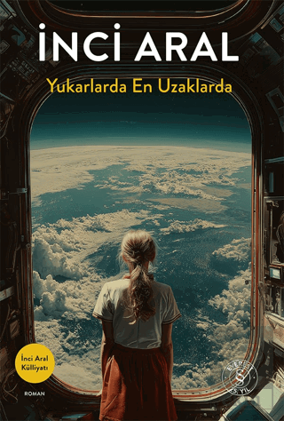 Yukarlarda En Uzaklarda