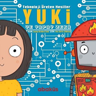 Yuki ve Yapay Zeka - Teknoloji Üreten Nesiller