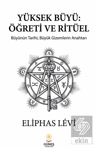 Yüksek Büyü: Öğreti ve Ritüel
