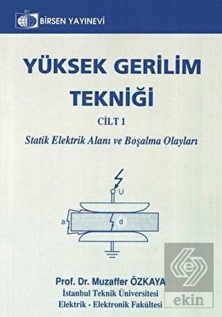 Yüksek Gerilim Tekniği Cilt: 1