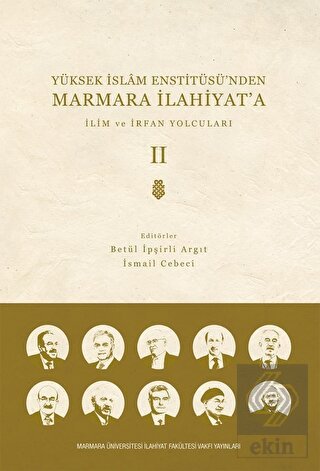 Yüksek İslam Enstitüsü'nden Marmara İlahiyat'a - C