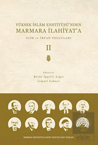 Yüksek İslam Enstitüsü'nden Marmara İlahiyat'a - C