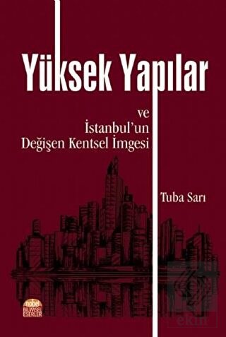 Yüksek Yapılar ve İstanbul'un Değişen Kentsel İmge