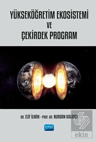 Yükseköğretim Ekosistemi ve Çekirdek Program