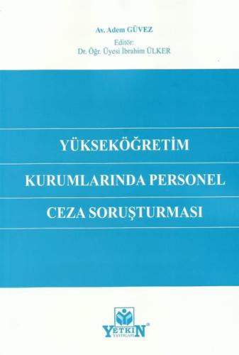 Yükseköğretim Kurumlarında Personel Ceza Soruşturması