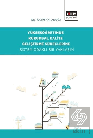 Yükseköğretimde Kurumsal Kalite Geliştirme Süreçle