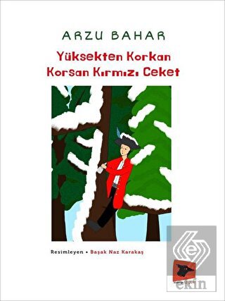 Yüksekten Korkan Korsan Kırmızı Ceket