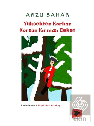 Yüksekten Korkan Korsan Kırmızı Ceket