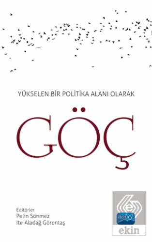 Yükselen Bir Politika Alanı Olarak Göç