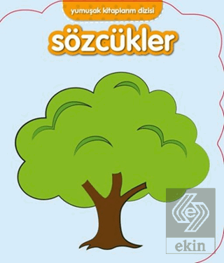 Yumuşak Kitaplarım Serisi - Sözcükler