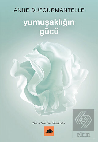 Yumuşaklığın Gücü