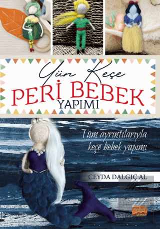 Yün Keçe Peri Bebek Yapımı