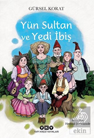 Yün Sultan ve Yedi İbiş