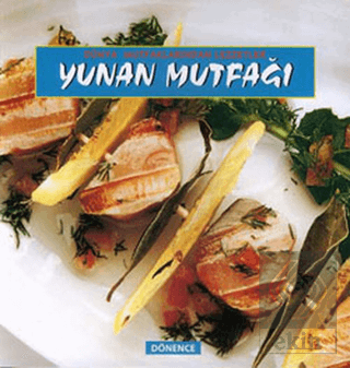 Yunan Mutfağı Dünya Mutfaklarından Lezzetler