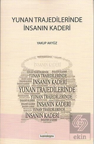 Yunan Trajedilerinde İnsanın Kaderi