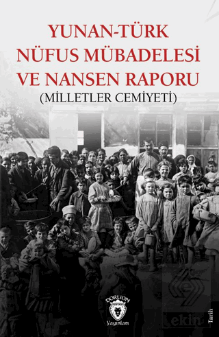 Yunan-Türk Nüfus Mübadelesi ve Nansen Raporu (Milletler Cemiyeti)