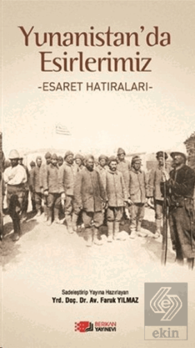 Yunanistan\'da Esirlerimiz