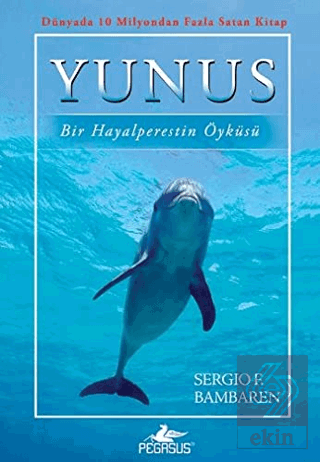 Yunus: Bir Hayalperestin Öyküsü