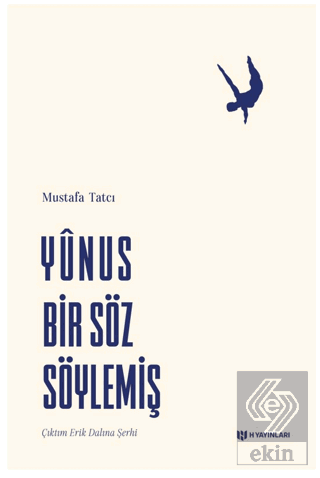 Yunus Bir Söz Söylemiş