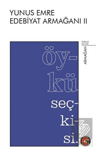 Yunus Emre Edebiyat Armağanı 2 - Öykü Seçkisi