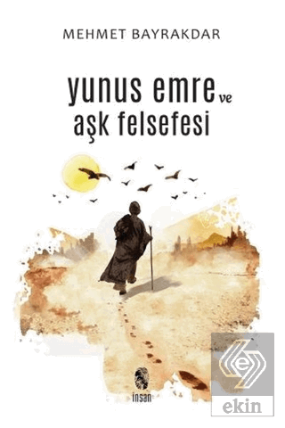 Yunus Emre ve Aşk Felsefesi