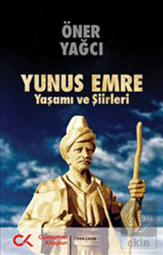 Yunus Emre Yaşamı ve Şiirleri
